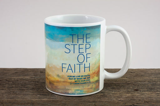 Christian coffee mug "The Step of Faith" 2 Corinthians 5:7 